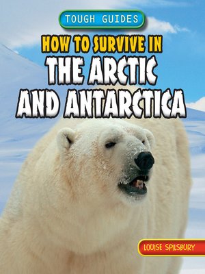 cover image of How to Survive in the Arctic and Antarctica